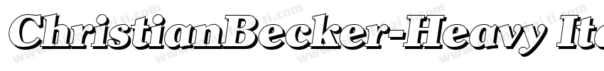 ChristianBecker-Heavy Italic字体转换